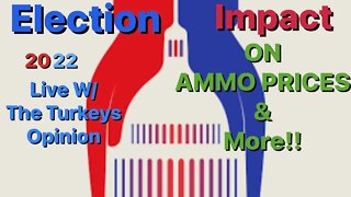 2022 Election IMPACT~Gun Rights/Prices