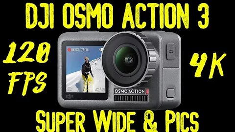 DJI OSMO Action 3 Camera 120 FPS at 4K Walkthrough