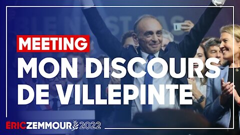 Eric Zemmour : Discours de Villepinte