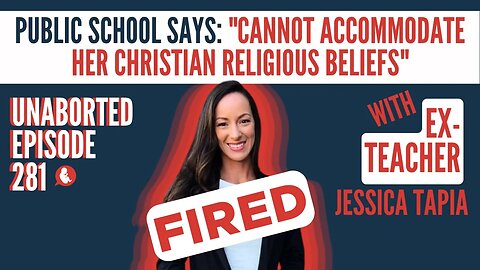 Christian Teacher FIRED For Believing That Schools Shouldn’t Lie To Parents | Guest: Jessica Tapia