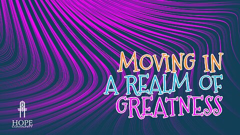 Moving in a Realm of Greatness | Moment of Hope | Pastor Brian Lother