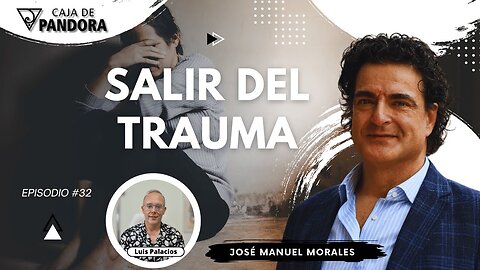 Salir del Trauma con José Manuel Morales