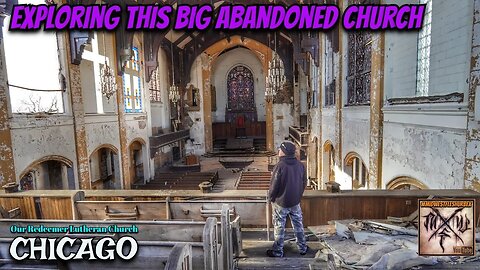 Decaying OUR Redeemer Lutheran Church Chicago