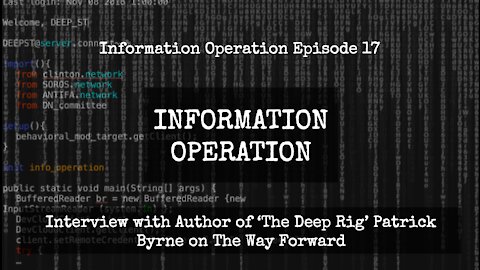 IO EPISODE 17: Interview With Author Of 'The Deep Rig' Patrick Byrne On The Way Forward