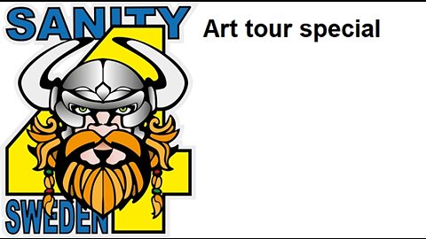 Sanity4Sweden Special - Art Show Tour