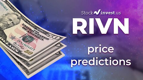 RIVN Price Predictions - Rivian Automotive, Inc. Stock Analysis for Wednesday, March 8th 2023