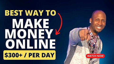 Best Way To Make Money Online (THIS YEAR)