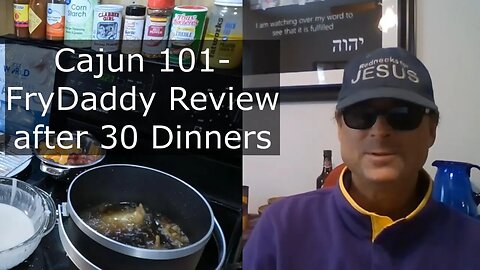 Cajun 101- Review of Fry Daddy Deep Fryer after 30 Dinners