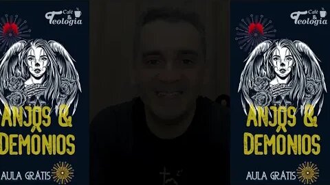 Sobre Anjos & Demônios na Bíblia - Aula Grátis