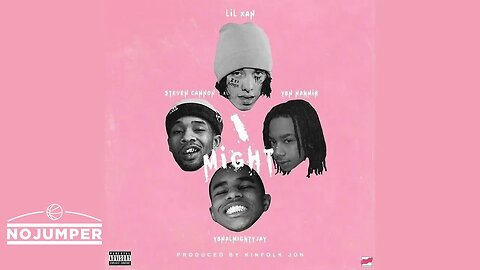 YBN Nahmir x Lil Xan x $teven Cannon x Almighty Jay - I MIGHT (Prod Kinfolk Jon)