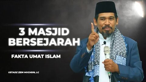 Sejarah 3 Masjid Yang Menjadi Icon Umat Islam - Salah Satunya di Anggap Hoaks