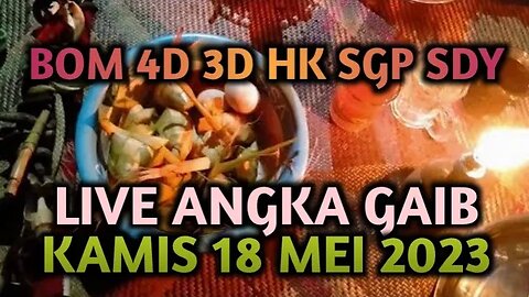 🔴 LIVE ANGKA GAIB JITU HK SDY SGP KAMIS 18 MEI 2023