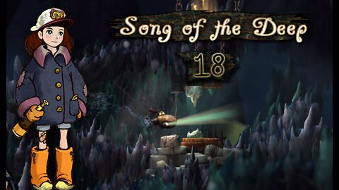 Song of the Deep - Part 18 (with commentary) PS4