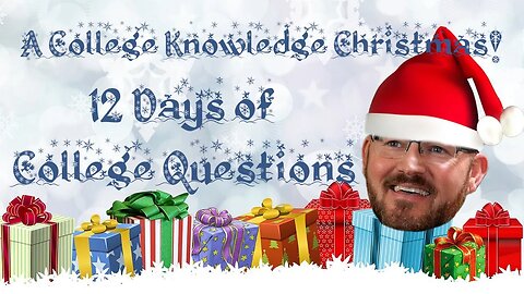 12 Days of College Knowledge: Answering Your Top Questions