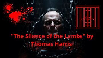 "The Silence of the Lambs" by Thomas Harris