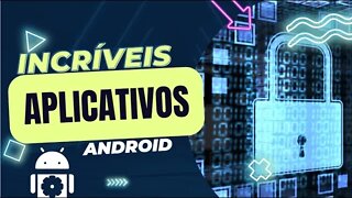 INCRÍVEIS APLICATIVOS PARA ANDROID #10