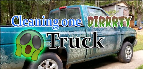 Cleaning an old truck. (Satisfaction Cleaning)