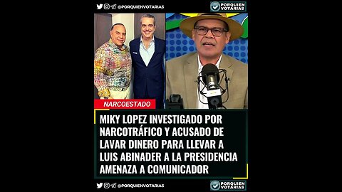 ⚡️MIKY LOPEZ INVESTIGADO POR NARCOTRÁFICO AMENAZA A COMUNICADOR