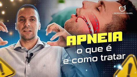 O QUE É APNEIA DO SONO? QUAIS OS SINTOMAS? E COMO TRATAR