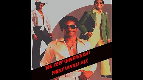 YOU KEEP (HOLDING ON) - PHILLY VANILLI MIX - (FreeDownload Link in der infoBox)