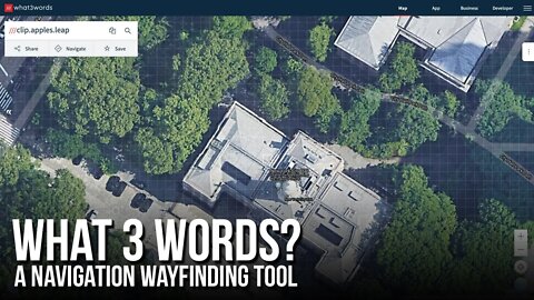 What 3 Words - A Navigation Wayfinding Tool