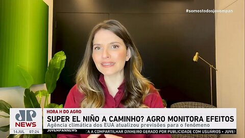 Kellen Severo: Super El Niño a caminho? Agro monitora efeitos