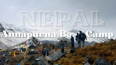 Annapurna Base Camp Trek | The Annapurna Experience | Nepal | Travel Film