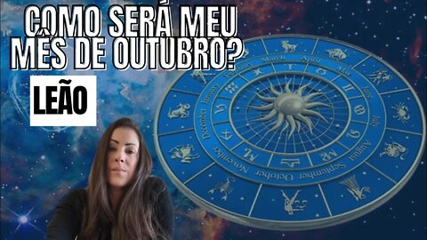 Como será o meu mês de outubro? Previsões para Leão