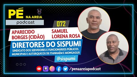 APARECIDO BORGES (CIDÃO) E SAMUEL LORENA ROSA | SISPUMI - Pé na Areia Podcast #072