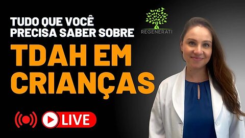 TDAH Infantil - O Que é, Sintomas, Diagnóstico e Tratamento do TDAH Infantil