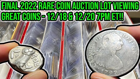 Christmas Rare Coin Mega-Auction Lot Viewing: US & World & Ancient Whatnot Sale - 12/18 12/20 7PM ET