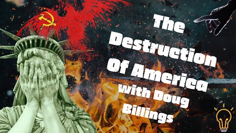 The Destruction of America