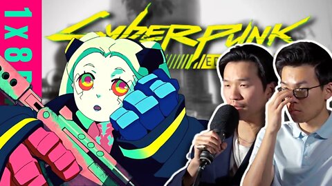 Cyberpunk Edgerunners EP8 REACTION (re-upload) | 𝔹𝔼𝕊𝕋 𝔾𝕀ℝ𝕃 ℍ𝔸ℝ𝔹𝕆ℝ𝕊 𝕌ℕℝ𝔼ℚ𝕌𝕀𝕋𝔼𝔻 𝕃𝕆𝕍𝔼 𝔽𝕆ℝ 𝔾𝕀𝔾𝔸ℂℍ𝔸𝔻