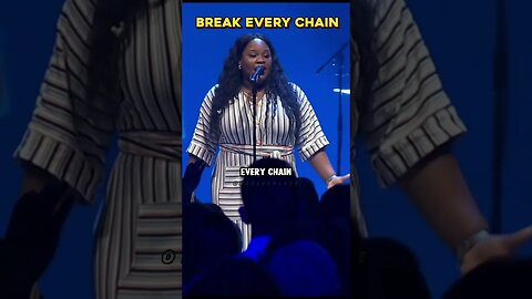 Break Every Chain - Tasha Cobbs