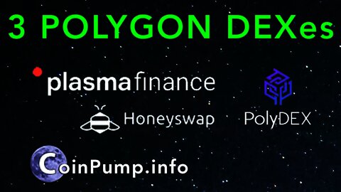 3 Polygon Decentralized Exchanges (DEX) - Plasma Finance, Polydex and Honeyswap