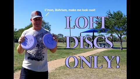 Only Loft (Løft) Discs Allowed!