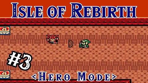 Imprisioned with a Bow? - Isle of Rebirth (Hero Mode) | Zelda Classic: Part 3