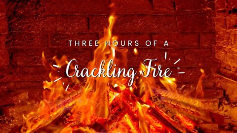 Crackling Fire (3 HOURS!)