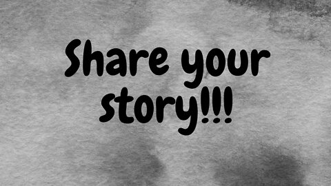 Share your story