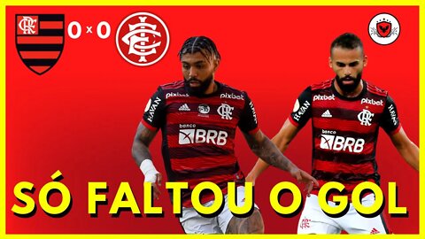 FLAMENGO CRIA MAS NÃO CONSEGUE VENCER O INTERNACIONAL NO MARACANÃ