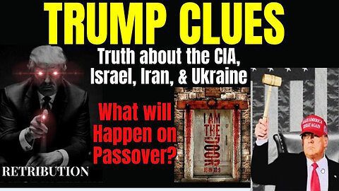 Trump Clues - Truth CIA, Israel, Iran, Ukraine