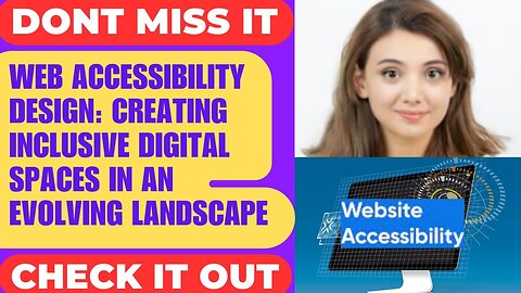 Accessible Website Design - Designing for Web Accessibility and Usability