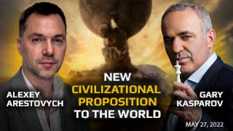 Gary Kasparov and Alexey Arestovych on western civilization in light of war in Ukraine.