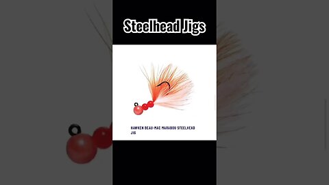 Best Steelhead Jigs