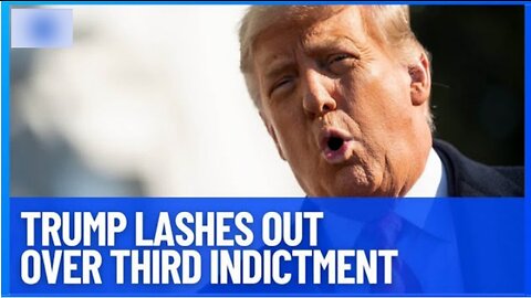 Trump Lashes Out After Third Indictment | NewsFirst01