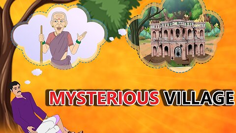 stories in english - MYSTERIOUS VILLAGE - English Stories - Moral Stories in English