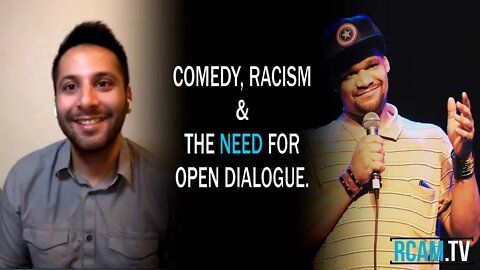 Comedy, Racism & The Need for Open Dialogue. | Ep. 43