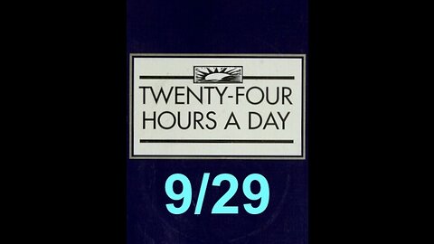 Twenty-Four Hours A Day Book Daily Reading – September 29 - A.A. - Serenity Prayer & Meditation