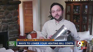 DWYM: Ways to lower your heating bill costs