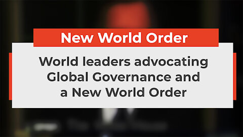 Listen how leaders talk about the New World Order